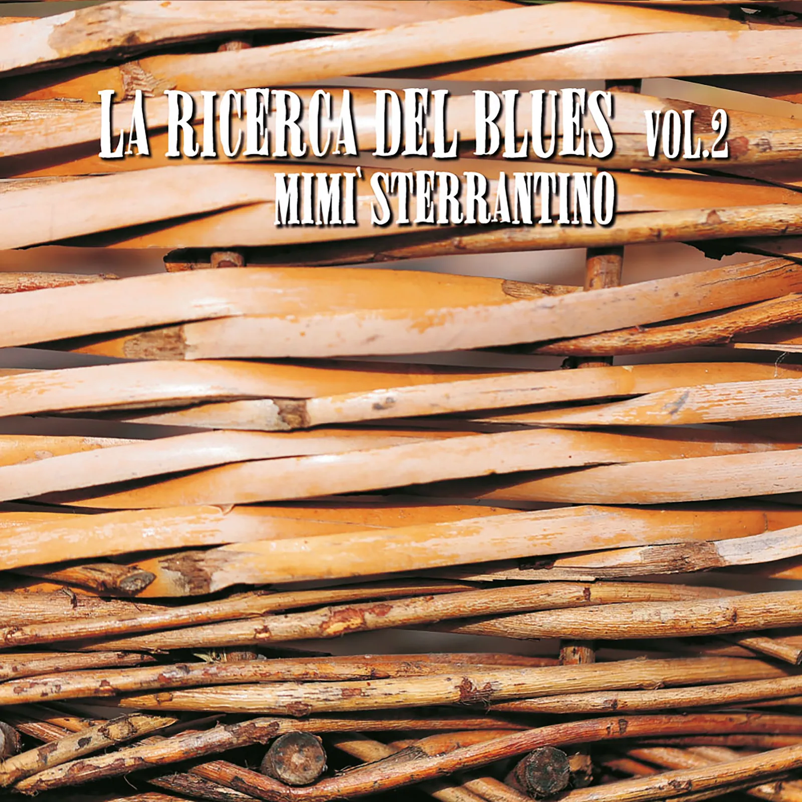 La ricerca del Blues, vol 2 · Mimì Sterrantino