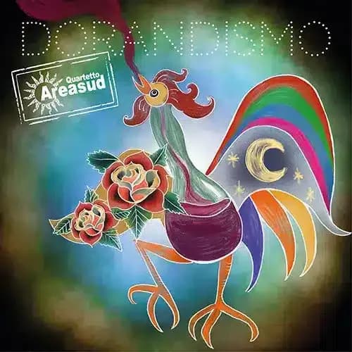 Dorandismo · Quartetto Areasud