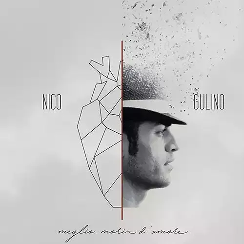 Meglio morir d’amore · Nico Gulino