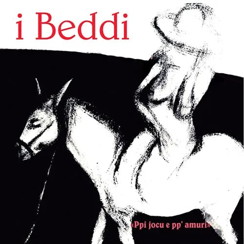 Ppi jocu e pp’amuri · I Beddi