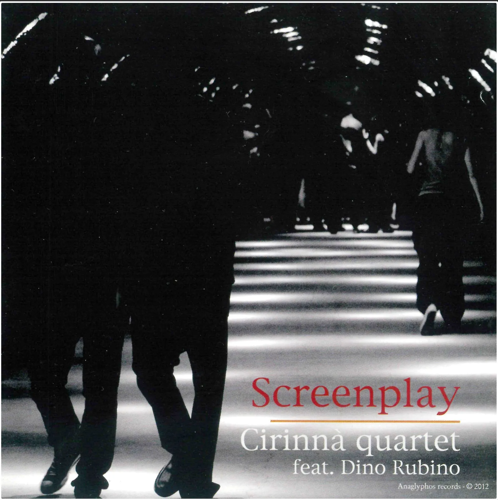 Screenplay: Rino Cirinnà Quartet con Dino Rubino