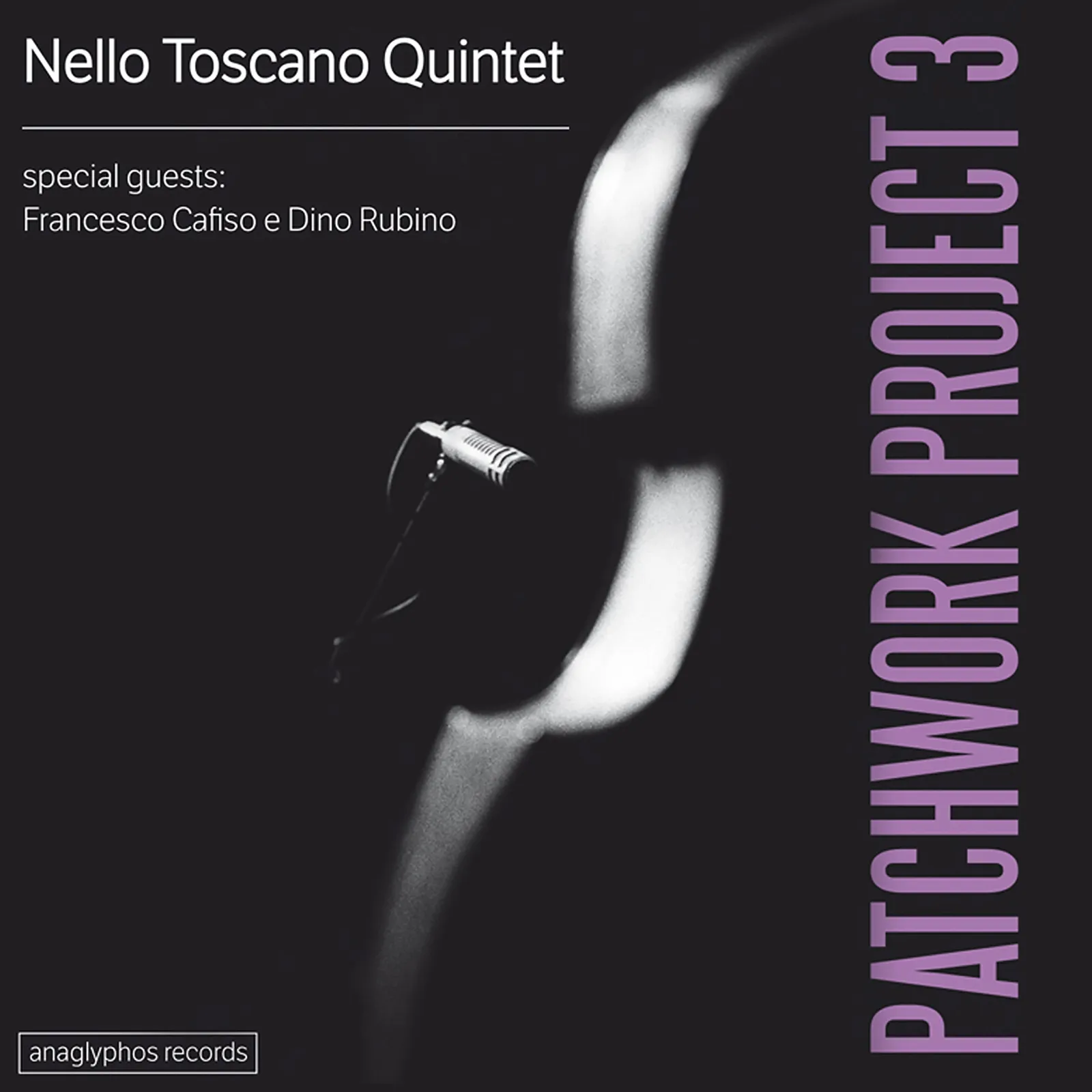 Patchwork Project 3: Nello Toscano Quintet con Cafiso e Rubino